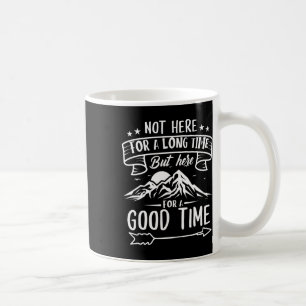 Mug Pas là pour longtemps mais ici pour un bon moment
