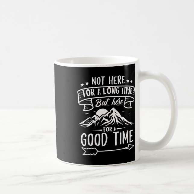 Mug Pas là pour longtemps mais ici pour un bon moment (Droite)