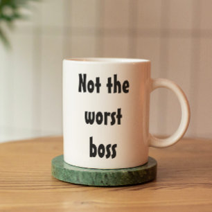 Mug Pas le pire patron Drôle employé de bureau cadeau