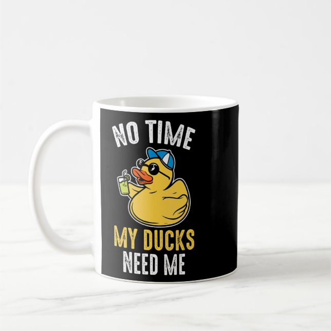 Mug Pas le temps Mes canards ont besoin de moi Canard  (Gauche)