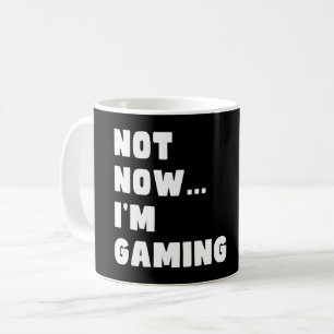 Mug Pas maintenant je joue - Drôle jeu vidéo