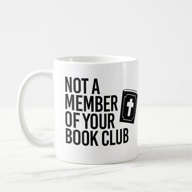 Mug Pas membre de votre club de lecture (Gauche)