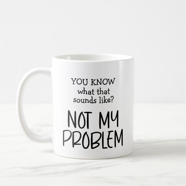 Mug Pas mon café problème (Gauche)