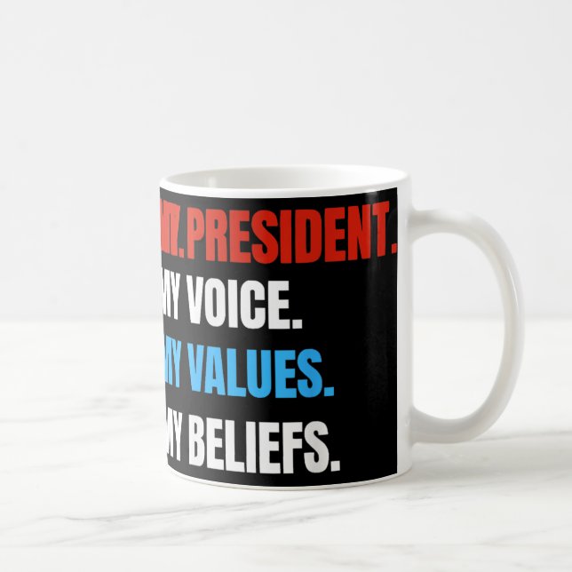 Mug Pas Mon Président Pas Ma Voix Pas Mes Valeurs Pas (Droite)