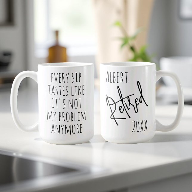 Mug Pas Mon Problème Plus Drôle Retraite Personnalisée (Créateur téléchargé)