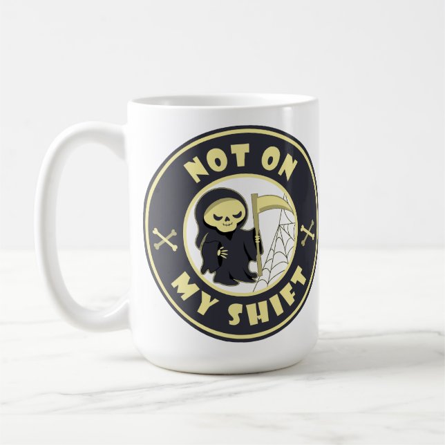 Mug Pas sur mon poste Grim Reaper Citation d'Halloween (Gauche)