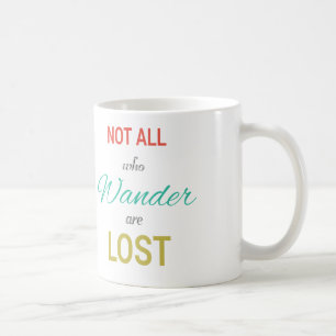 Mug Pas tous ce que Wander sont perdu inspirent le