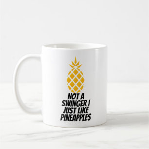 Mug Pas Un Swinger J'Aime Les Ananas