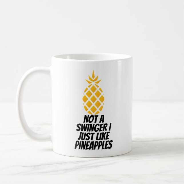 Mug Pas Un Swinger J'Aime Les Ananas (Gauche)