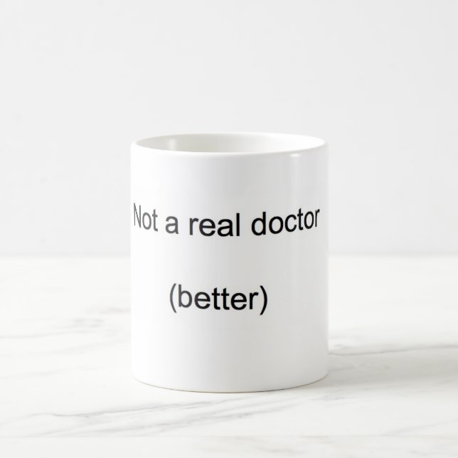 Mug "Pas un vrai docteur" PhD (Centre)