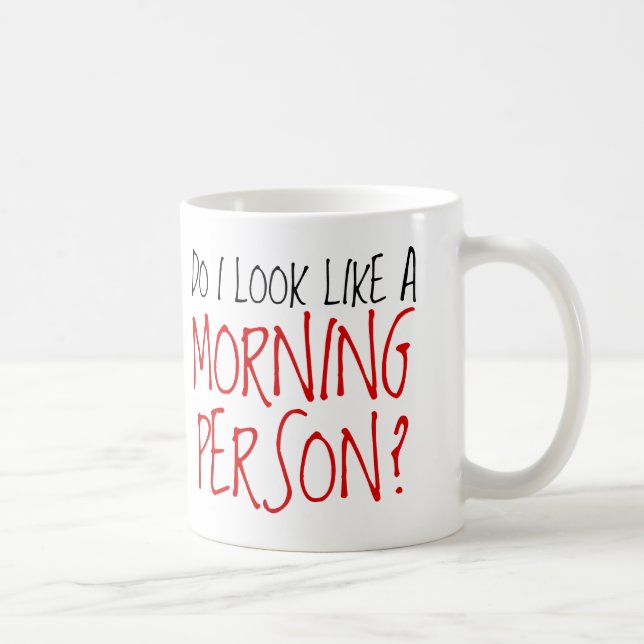 Mug Pas une personne de matin (Droite)