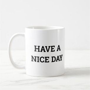 Mug Passez une bonne journée