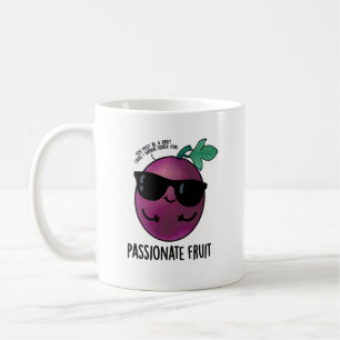 Mug Passionné Fruit Amusant Passion Fruit Pun