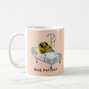 Mug Patient d'abeilles Bien Amusant Se Bien Bientôt M