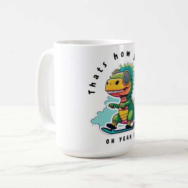 Mug Patinage pour bébés Dinosaures | C'est comme ça qu (Devant gauche)