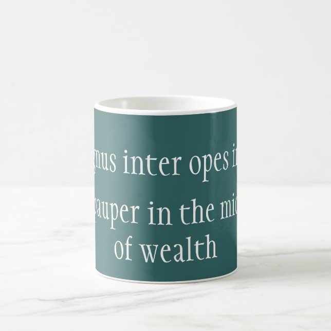 Mug Pauper au milieu de la richesse, Horace citation (Centre)
