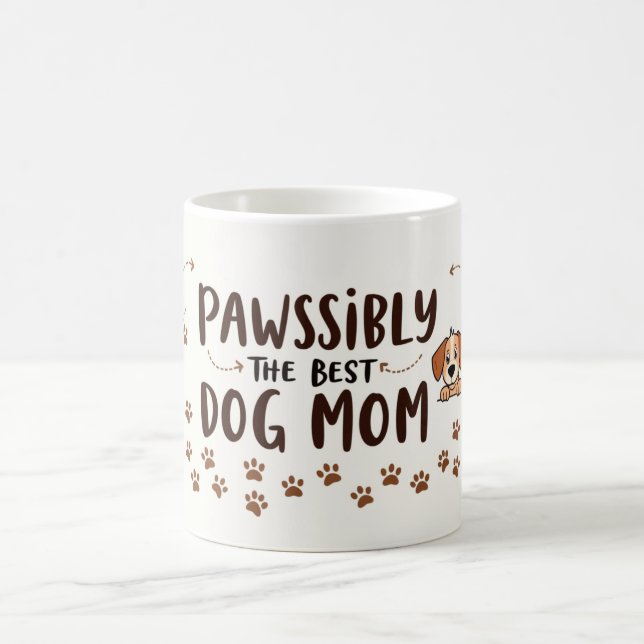 Mug Pawssibly the Best Dog Mom – 11 oz Cute Dog Lover  (Centre)