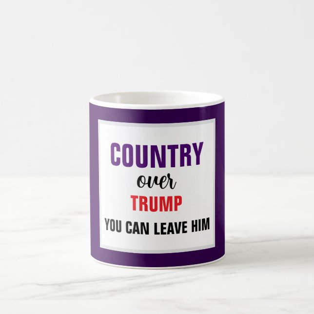 Mug Pays sur Trump Vous pouvez le quitter (Centre)