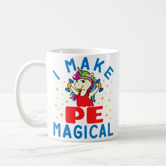 Mug Pe Teacher Unicorn I Make Pe Magical Gym Coach (Gauche)