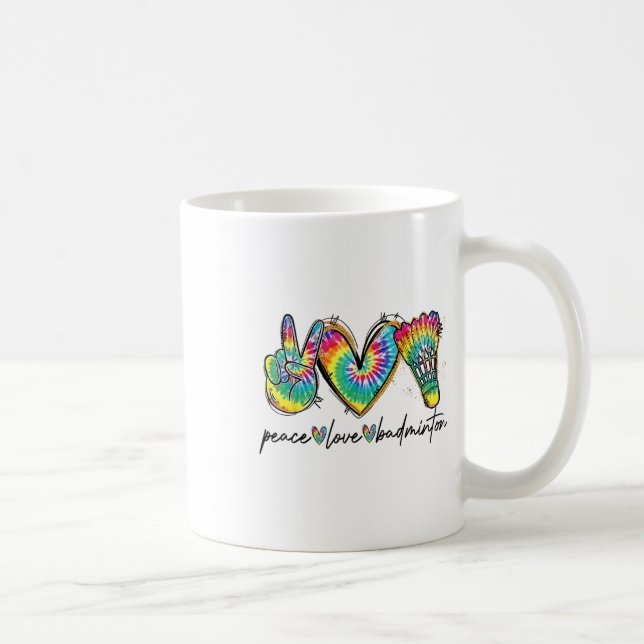 Mug Peace Love Badminton Funny Tie Dye Badminton Lover (Droite)