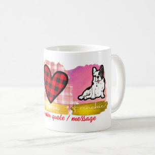 Mug Peace Love Frenchie Cute French Bulldog Amoureux d