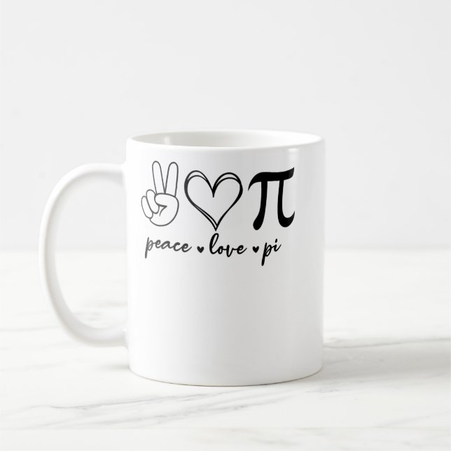 Mug Peace Love Pi Math Love Pi Day Mathématiques Maths (Gauche)