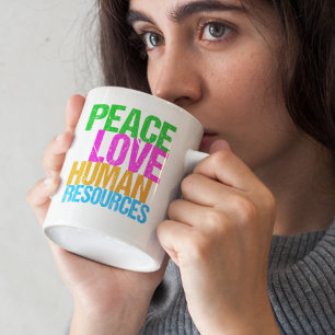 Mug Peace Love Ressources humaines Gestionnaire de bur