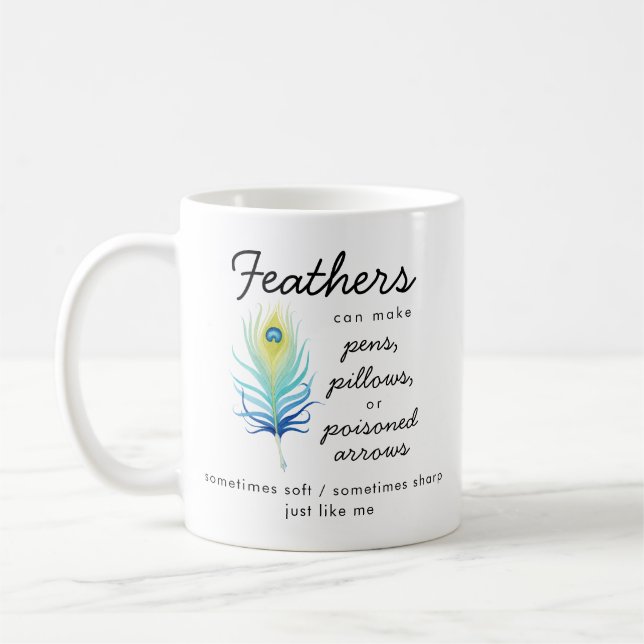 Mug Peacock Feather Sassy Motivational Quote (Gauche)