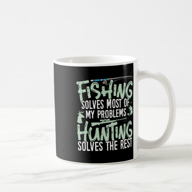 Mug Pêche Drôle Et Chasse Chemises La Pêche Résout Mon (Droite)