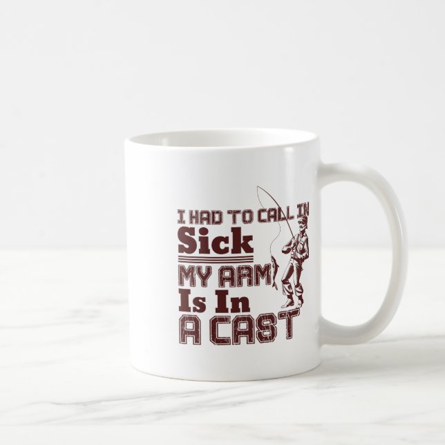 Mug Pêche J'ai dû me déclarer malade Mon bras est dans (Droite)