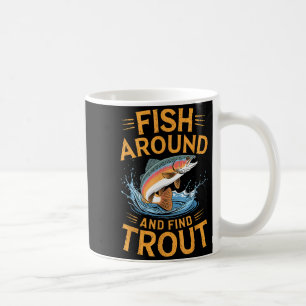 Mug Pêchez autour et trouvez la truite drôle pêche pêc