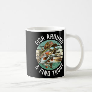 Mug Pêchez autour pour trouver des truites, Pêcheur dr
