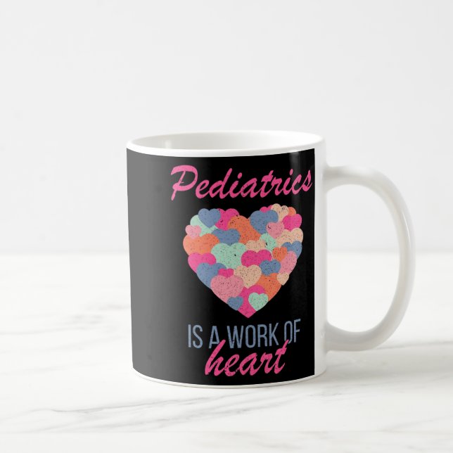 Mug Pediatrics Is A Work Of Heart Valentines Day Pedia (Droite)