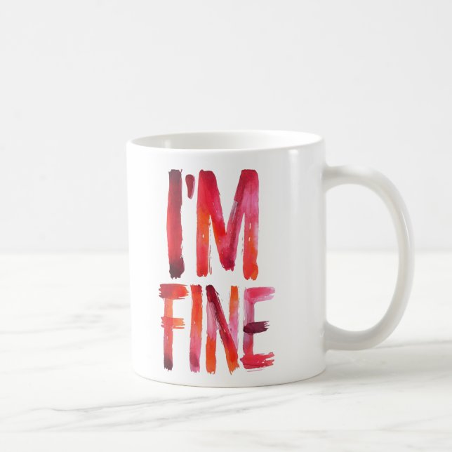 Mug Peinture Abstraite à l'eau "I'M FINE" émotionnelle (Droite)