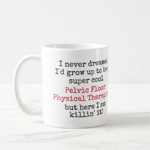 Mug Pelvic Floor Physiothérapiste Citations amusantes