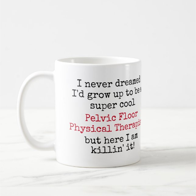 Mug Pelvic Floor Physiothérapiste Citations amusantes (Gauche)
