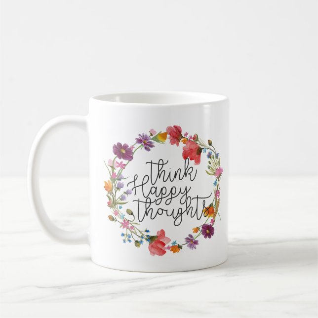 Mug Pense Bonne Pensée Bonheur Citation Inspirationnel (Gauche)