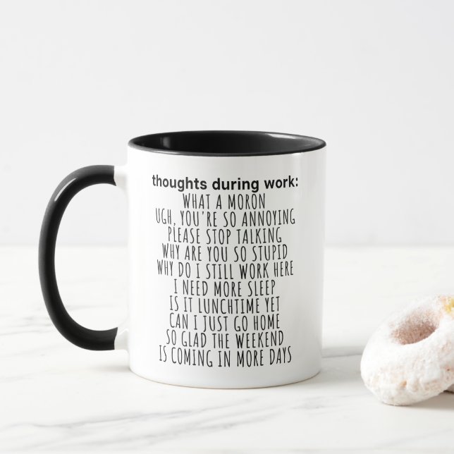 Mug Pensées pendant le travail Sarcasme Drôle Bureau (Avec donut)