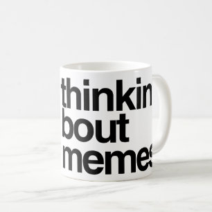 Mug Pensez aux mèmes