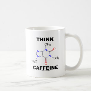 Mug Pensez la caféine (la molécule chimique de