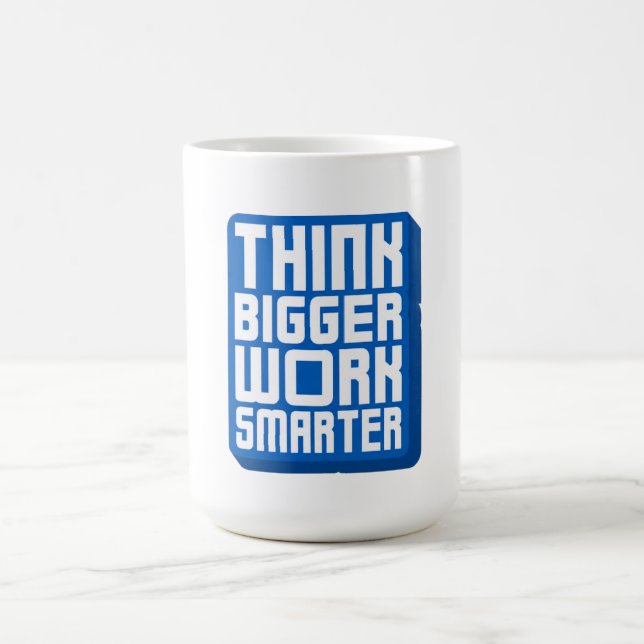 Mug Pensez plus grand Travaillez plus dur (Centre)