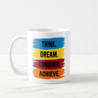 Mug Pensez, Rêve, Conquérir, Réaliser le slogan Stainl