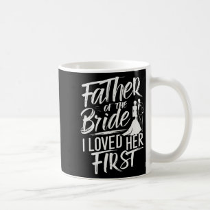 Mug Père de la mariée J'ai aimé son premier mariage No
