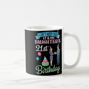 Mug Père Je ne peux pas garder le calme Son 21e Bi de