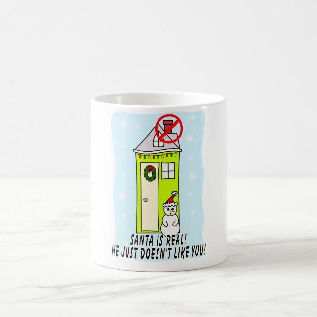 Mug Père Noël est vrai… il juste ne vous aime pas (Centre)