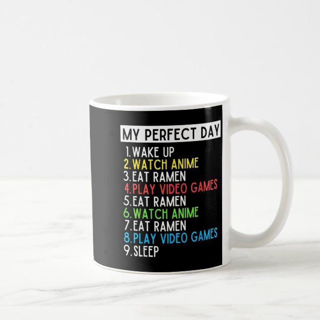 Mug Perfect Day Anime Gaming Ramen Lover Funny Eat Sle (Droite)