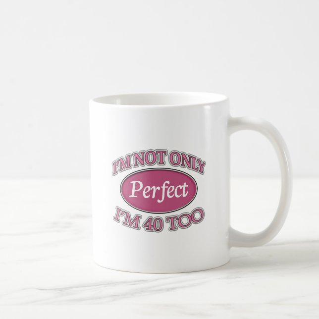 Mug Perfectionnez 40 ans (Droite)