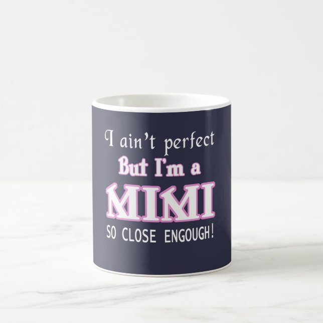 MUG PERFECTIONNEZ PRESQUE MIMI (Centre)