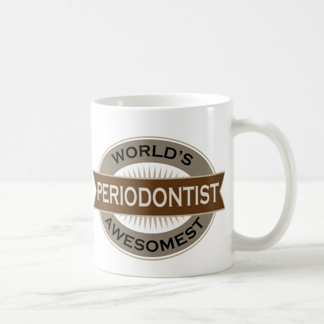 Mug Periodontist d'Awesomest des mondes (Droite)