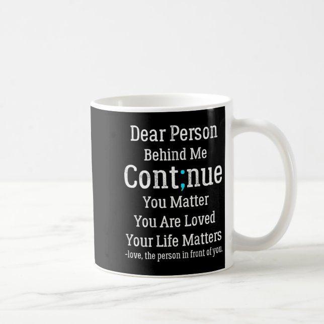 Mug Person Behind Me Suicide Prevention And Depression (Droite)